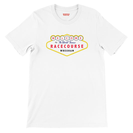 Welcome to the World Famous Racecourse Tee - Wrexham USA