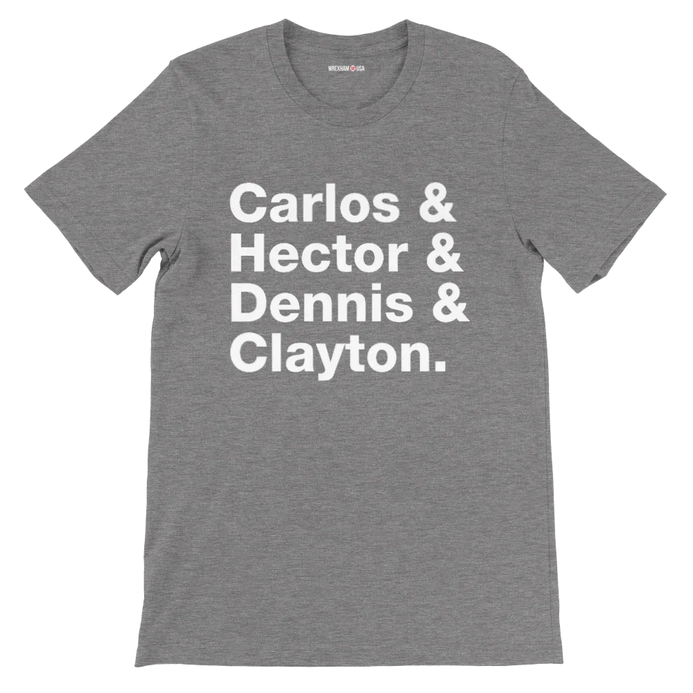Carlos & Hector & Dennis & Clayton T-shirt - Wrexham USA
