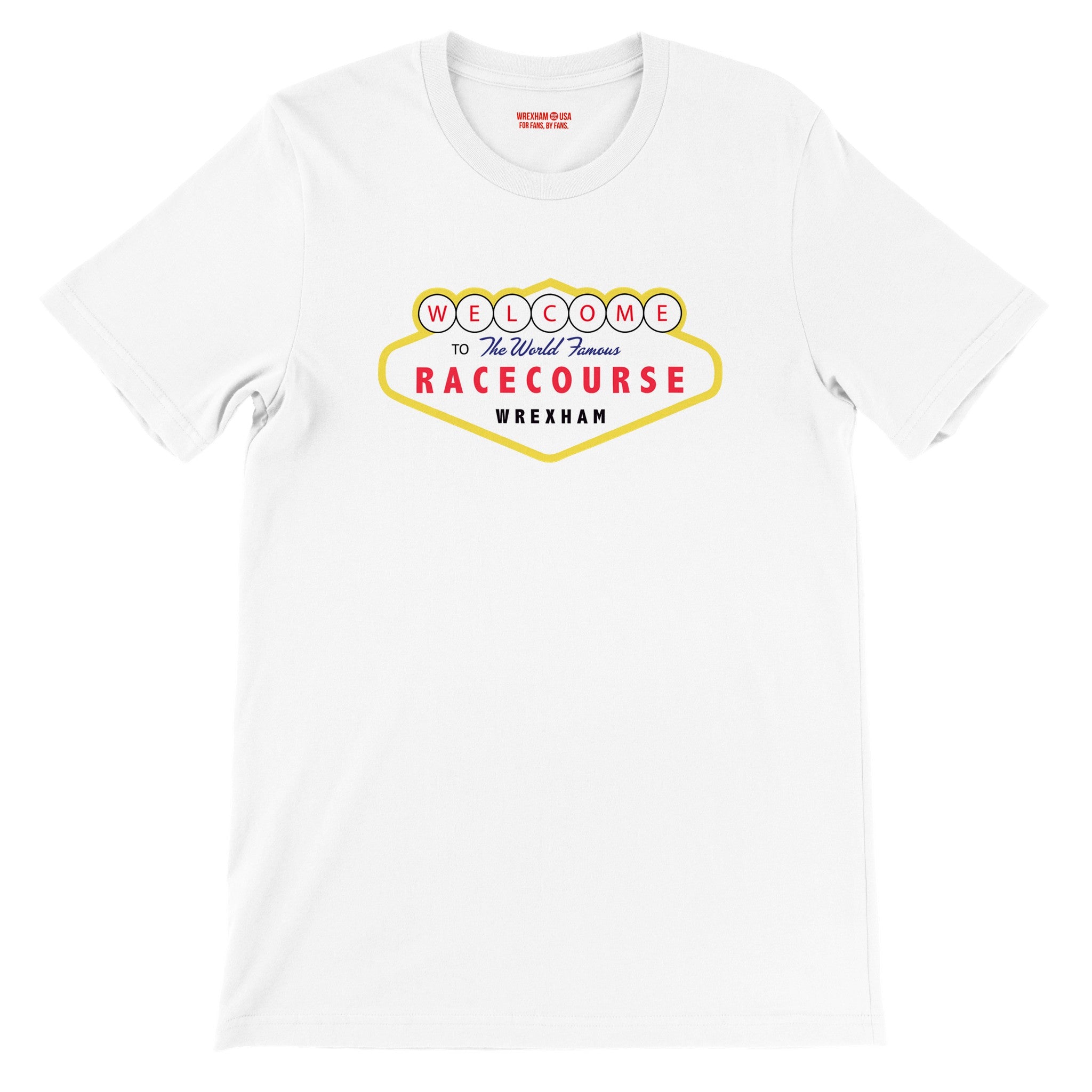 Welcome to the World Famous Racecourse Tee - Wrexham USA