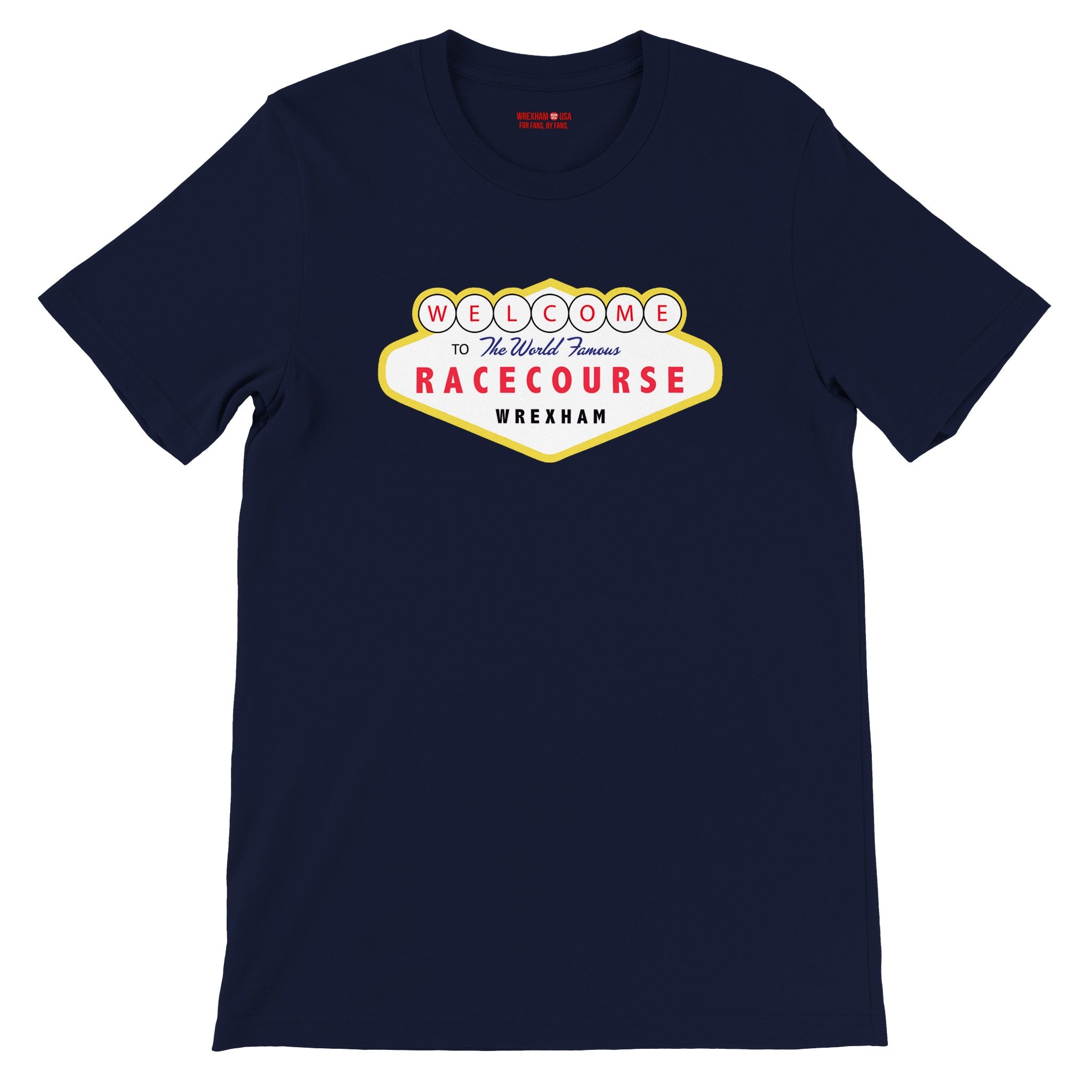 Welcome to the World Famous Racecourse Tee - Wrexham USA